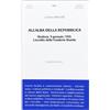 BIBLIOTECA DI STORIA CONTEMPORANEA All'alba della Repubblica. Modena, 9 gennaio 1950. L'eccidio delle fonderie riunite