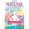 Macro Edizioni Meditazione per scettici. Scopri te stesso con la neuroscienza