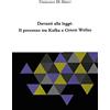 Youcanprint Davanti alla legge. Il processo tra Kafka e Orson Welles