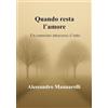YOUCANPRINT Quando resta l'amore