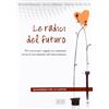 edb Le radici del futuro. Per-corso per coppie in cammino verso il sacramento del matrimonio. Guida per gli operatori