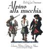 MEMENTO AUDERE SEMPER Alpino alla macchia. Cronache di latitanza 1943-45