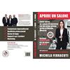 Iceberg Edizioni Aprire un salone. Come aprire un salone di successo sin dal primo giorno grazie al Metodo Minerva