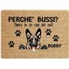 Social crazy Tappeto zerbino personalizzato - con nome cane divertente Pastore Tedesco Perchè bussi - cocco naturale ideale per ingressi (Cocco Naturale, 60x40 cm)