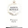MAISON ROYALE PLAISIR SALE'