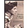 Donzelli Ritratto di signora in viaggio. Un'americana cosmopolita nel mondo di Henry James