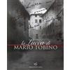 Maria Pacini Fazzi Editore La Lucca di Mario Tobino