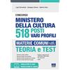 Maggioli Editore Concorso Ministero della cultura 518 posti vari profili: Materie comuni a tutti i profili