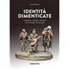 RUBBETTINO Identità dimenticate. La liuteria a Catania e dintorni tra Ottocento e Novecento. Ediz. a colori