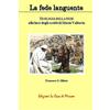 La Casa di Miriam La fede languente. Teologia della fede alla luce degli scritti di Maria Valtorta