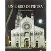 Artioli Un libro di pietra. Il Duomo di Modena. Ediz. italiana e inglese