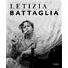 MARSILIO Letizia Battaglia. Fotografia come scelta di vita. Ediz. italiana e inglese: Fotografia Come Scelta Di Vita - Photography As a Life Choice