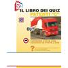 Essebi Italia Il libro dei quiz patenti «C». Tutti i quiz ministeriali per gli esami delle patenti «C» proposti per argomento e su schede fac-simile esame