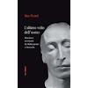 FUORI COLLANA L'ultimo volto dell'uomo. Maschere mortuarie da Shakespeare A Nietzsche