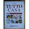 Demetra Tutto Casa. 1000 Consigli Sopravvivenza