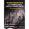 Emons Edizioni La compagnia delle anime finte letto da Wanda Marasco. Audiolibro. CD Audio formato MP3