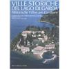PRIULI & VERLUCCA Ville storiche sul lago di Garda-Historische Villen am Gardasee. Ediz. bilingue