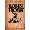 Fanucci La città dei draghi. Cronache delle giungle della pioggia (Vol. 3)