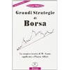 Borsari Grandi strategie di borsa. La magica teoria di W. Gann applicata a piazza Affari