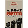 STONES HOME FURNITURE Il post partito. La fine delle grandi narrazioni
