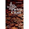 Rubbettino Il libro invisibile di Pietro Citati. Racconto di un'analisi