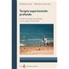Luigi Guerriero Editore Terapia esperienziale profonda. Il lavoro in chiave emozionale con la coppia e l'individuo
