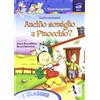 Ardea Anch'io somiglio a Pinocchio? Ediz. illustrata