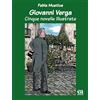 Anicia (Roma) Giovanni verga. Cinque novelle illustrate. Ediz. illustrata