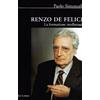BIBLIOTECA DI NUOVA STORIA CONTEMPORANEA Renzo De Felice. La formazione intellettuale