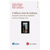 Vita e Pensiero L'Africa non fa notizia. Cronache e storie di un continente