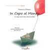 Funambolo In capo al mondo. Un viaggio, tredici storie, infinite possibilità
