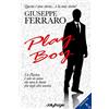 Jolly Roger Play boy. Un playboy è solo un uomo che ama le donne più degli altri uomini