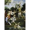 Artemide Il bersaglio dell'arte. La caccia di Diana di Domenichino nella galleria Borghese