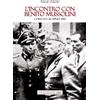 Tra le righe libri L'incontro con Benito Mussolini. Como 25 e 26 aprile 1945