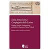 I Libri di Emil «Della famosissima Compagnia della Lesina». «Dialogo, capitoli e ragionamenti» attribuibili a Francesco Maria Vialardi