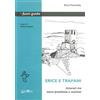 Ali&No Erice e Trapani. Itinerari tra sacre prostitute e marinai
