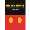 Ultra Mickey Mouse. Mito e icona del personaggio cult di Walt Disney