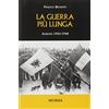 Mursia Guerra più lunga. Albania 1943-1948