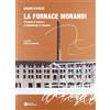 Compositori Editrice La fornace Morandi. Processo di restauro e metodologia di recupero. Ediz. multilingue