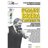 Edizioni Zerotre Per Gianni Brera, l'arcimatto. Studi, documenti, omaggi e memorie a 30 anni dalla scomparsa