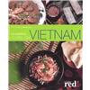 Red Edizioni Le autentiche ricette del Vietnam. Ediz. illustrata