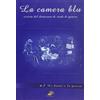 FUORI COLLANA La camera blu. Rivista del dottorato di studi di genere. Le donne e la guerra (Vol. 1)
