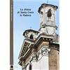 Scripta La chiesa di Santa Croce in Padova. Ediz. illustrata