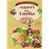 CUCINA REGIONALE TRADIZIONALE I sapori dell'Emilia