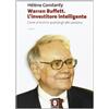 LiNDAU Warren Buffett. L'investitore intelligente. Come arricchirsi quando gli altri perdono