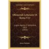 Kessinger Publishing Effemeridi Letterarie Di Roma V12: Luglio, Agosto, E Settembre, 1823 (1823)