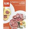 CALIERI La sopressa e i salumi vicentini. Storie, prodotti e ricette