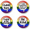 Generic Tics Badge Set, 4 Badges, Badge Packs, 32 mm, I have tics, I have Tourettes please be patient, I have a tic disorder, Be kind (Rainbow)