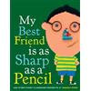 Hanoch Piven My Best Friend Is As Sharp As a Pencil: And Othe (Copertina rigida)