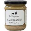 La Cigolina - Ragù Bianco di Wagyu 100% Italiano 190g | Sugo gourmet pronto all'uso senza conservanti | Ricco di Omega 3 e 6 | Per pasta, crostini, empanadas e piatti creativi